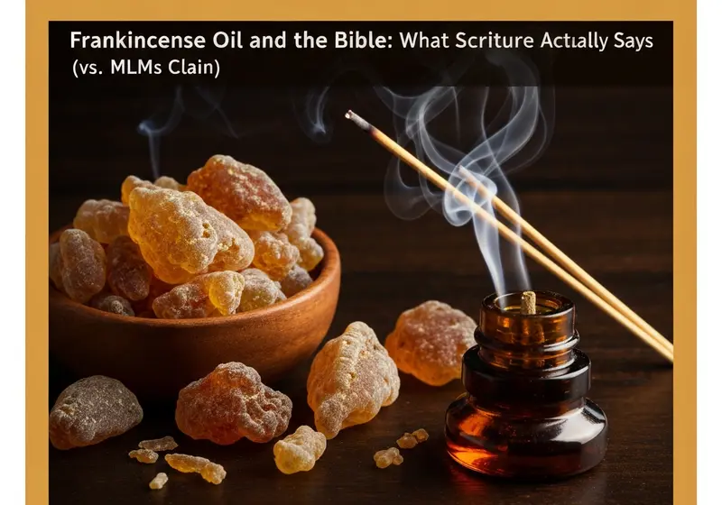 frankincense oil and the bible what scripture actually says